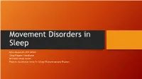 Movement Disorders in Sleep