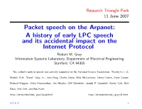 Packet Speech on the Arpanet: a History of Early LPC Speech and Its Accidental Impact on the Internet Protocol Robert M