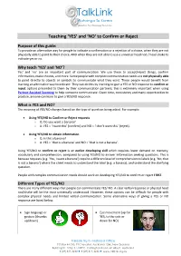 Teaching ‘YES’ and ‘NO’ to Confirm Or Reject