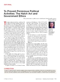 The Hatch Act and Government Ethics When a Man Assumes a Public Trust, He Should Assume Himself a Public Property