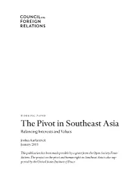 The Pivot in Southeast Asia Balancing Interests and Values