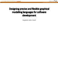 Designing Precise and Flexible Graphical Modelling Languages for Software Development