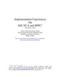 Implementation Experiences on IHE XUA and BPPC1 December 5, 2006