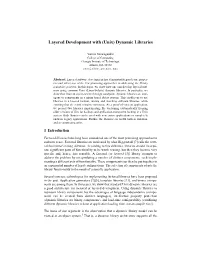 Layered Development with (Unix) Dynamic Libraries