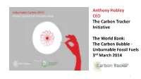 The Carbon Bubble - Unburnable Fossil Fuels 3Rd March 2014