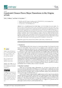 Constraint Closure Drove Major Transitions in the Origins of Life