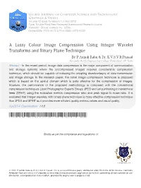 A Lossy Colour Image Compression Using Integer Wavelet Transforms and Binary Plane Transform
