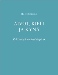 Aivot, Kieli Ja Kynä