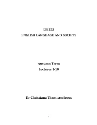 LS1ELS ENGLISH LANGUAGE and SOCIETY Autumn Term Lectures 1