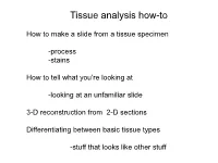 Tissue Analysis How-To