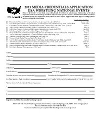 2013 MEDIA CREDENTIALS APPLICATION USA WRESTLING NATIONAL EVENTS Please Check the Events That You Will Attend