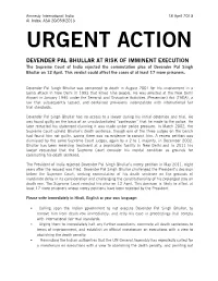 DEVENDER PAL BHULLAR at RISK of IMMINENT EXECUTION the Supreme Court of India Rejected the Commutation Plea of Devender Pal Singh Bhullar on 12 April