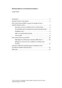 Monetary Reform As Incremental Innovation?
