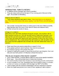 INTRODUCTION: TURN to 2 PETER 2 • in Matthew 24 the Disciples Ask