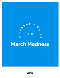 March Madness “Not Only Is There More to Life Than Basketball, There’S a Lot More to Basketball Than Basketball