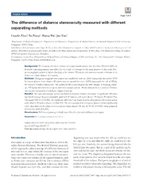 The Difference of Distance Stereoacuity Measured with Different Separating Methods