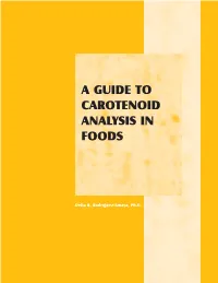 A Guide to Carotenoid Analysis in Foods