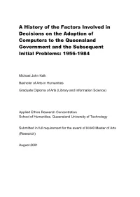 A History of the Factors Involved in Decisions on the Adoption of Computers to the Queensland Government and the Subsequent Initial Problems: 1956-1984