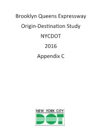 Brooklyn Queens Expressway Origin-Destination Study NYCDOT 2016 Appendix C Analysis Background