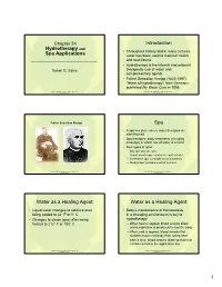 Chapter 24 Introduction Hydrotherapy and • Throughout History and in Many Cultures, Spa Applications Water Has Been Used to Maintain Health