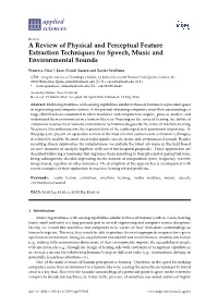 A Review of Physical and Perceptual Feature Extraction Techniques for Speech, Music and Environmental Sounds