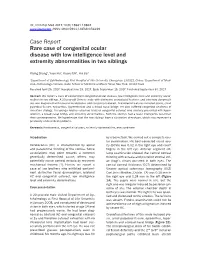 Case Report Rare Case of Congenital Ocular Disease with Low Intelligence Level and Extremity Abnormalities in Two Siblings