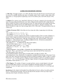 GUIDELINES for REPORT WRITING 1. Title Page. First Page of Report. Try to Find a Title That Clearly Describes the Work You Have