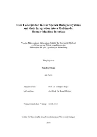 User Concepts for In-Car Speech Dialogue Systems and Their Integration Into a Multimodal Human-Machine Interface