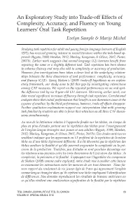 An Exploratory Study Into Trade-Off Effects of Complexity, Accuracy, and Fluency on Young Learners’ Oral Task Repetition Evelyn Sample & Marije Michel