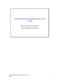 Common Channel Signalling System No. 7 (SS7)