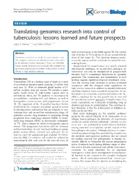 Translating Genomics Research Into Control of Tuberculosis: Lessons Learned and Future Prospects Digby F Warner1,2,3 and Valerie Mizrahi1,2,3*