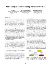 Active Complex Event Processing Over Event Streams∗