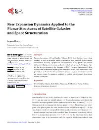 New Expansion Dynamics Applied to the Planar Structures of Satellite Galaxies and Space Structuration