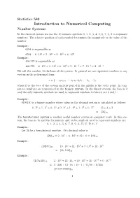 Introduction to Numerical Computing Number Systems in the Decimal System We Use the 10 Numeric Symbols 0, 1, 2, 3, 4, 5, 6, 7, 8, 9 to Represent Numbers