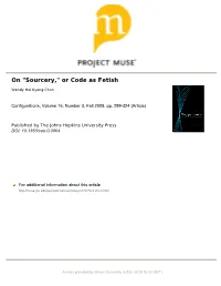 On "Sourcery," Or Code As Fetish