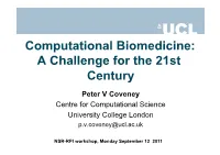 Computational Biomedicine: a Challenge for the 21St Century