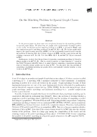 On the Matching Problem for Special Graph Classes