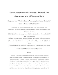 Beyond the Shot-Noise and Diffraction Limit