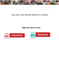 How Can I Get Internet Without a Contract
