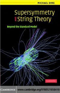 SUPERSYMMETRY and STRING THEORY Beyond the Standard Model