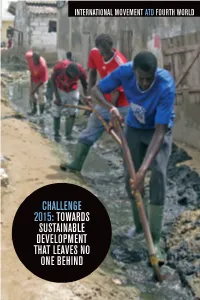 CHALLENGE 2015: TOWARDS SUSTAINABLE DEVELOPMENT THAT LEAVES NO ONE BEHIND Challenge 2015: Towards Sustainable Development That Leaves No One Behind