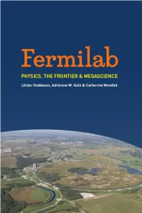Hoddeson L., Kolb A.W., Westfall C. Fermilab.. Physics, the Frontier, And