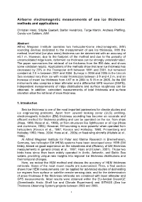 Airborne Electromagnetic Measurements of Sea Ice Thickness: Methods and Applications