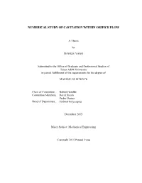 Numerical Study of Cavitation Within Orifice Flow