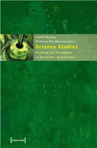Science Studies Probing the Dynamics of Scientific Knowledge