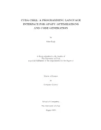CUDA-Chill: a PROGRAMMING LANGUAGE INTERFACE for GPGPU OPTIMIZATIONS and CODE GENERATION