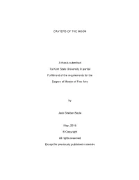CRATERS of the MOON a Thesis Submitted to Kent State University