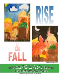 CREATING LANDSCAPES 2015 SUMMER PROGRAM Table of Contents