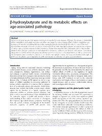 Β-Hydroxybutyrate and Its Metabolic Effects on Age-Associated Pathology Young-Min Han 1, Tharmarajan Ramprasath 1 and Ming-Hui Zou1