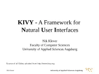 KIVY - a Framework for Natural User Interfaces
